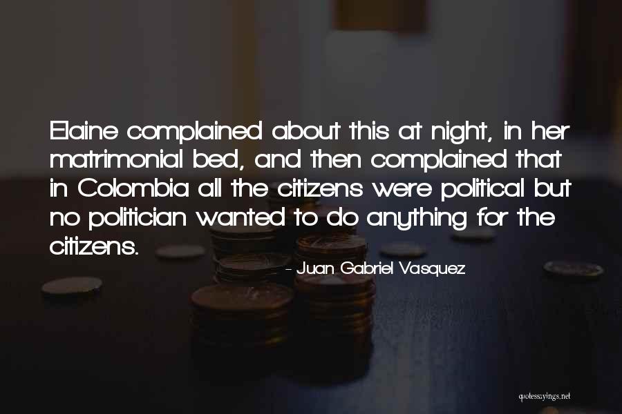 Sabreena Merchant Quotes By Juan Gabriel Vasquez Sabreena Merchant Quotes By Juan Gabriel Vasquez