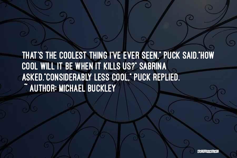 Sabrina And Puck Quotes By Michael Buckley