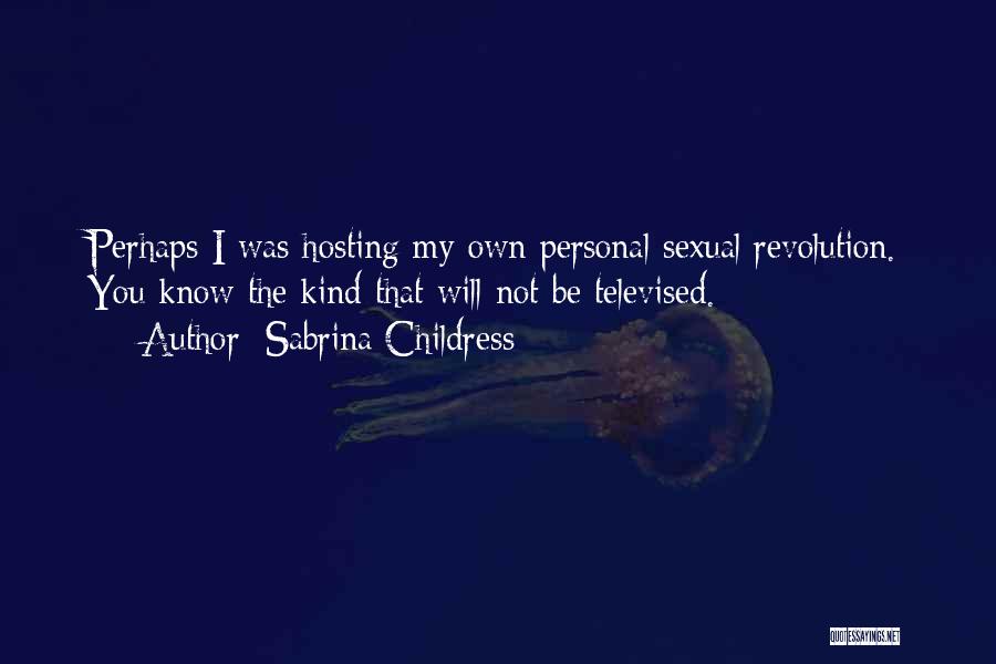 Sabrina Childress Quotes 782305