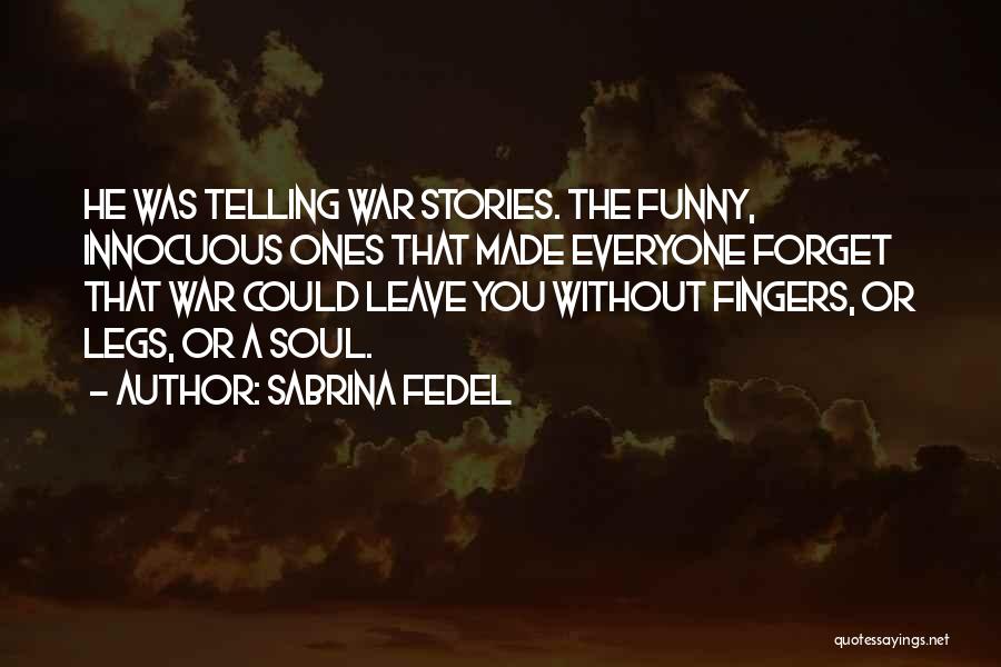 Sabrina Fedel Quotes 1967927