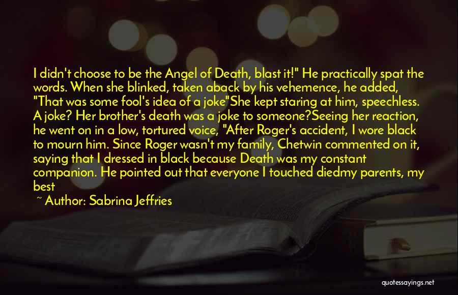 Sabrina Jeffries Quotes 1262043