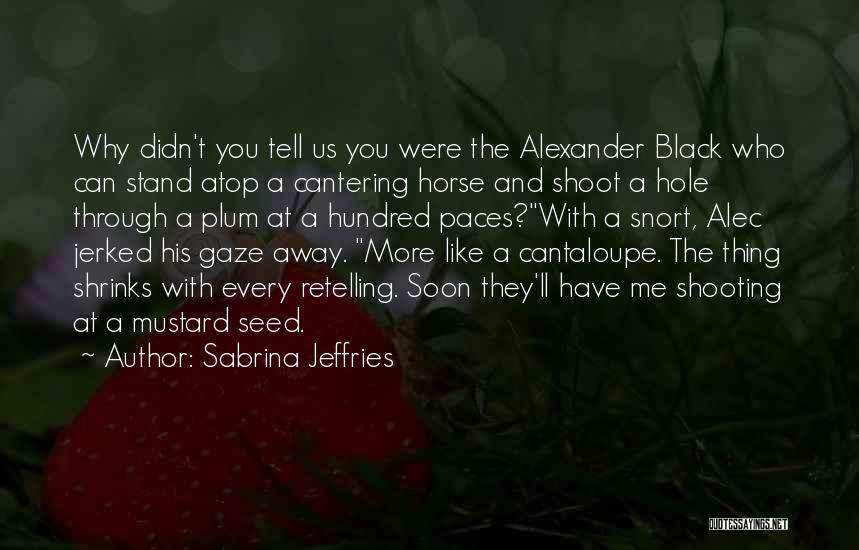 Sabrina Jeffries Quotes 1392442