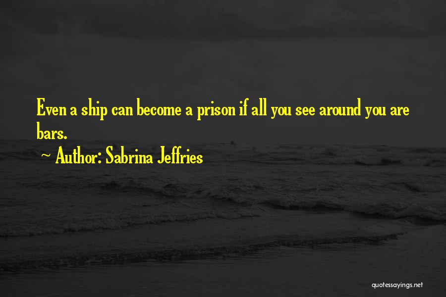 Sabrina Jeffries Quotes 1574469