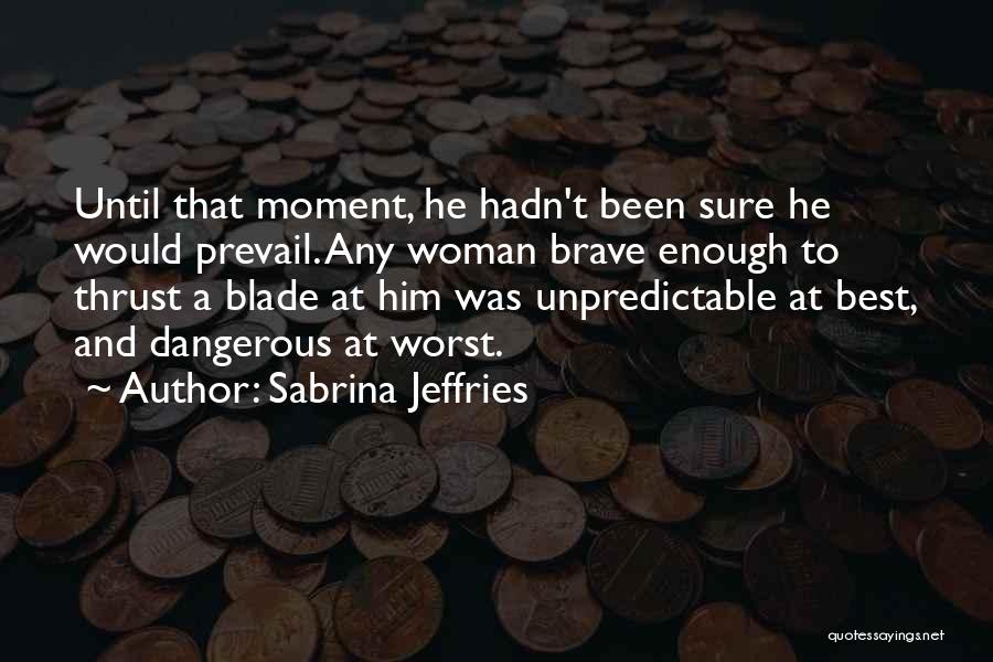 Sabrina Jeffries Quotes 584048