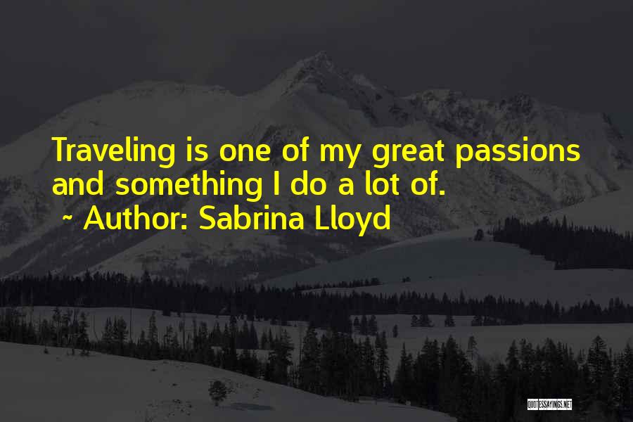 Sabrina Lloyd Quotes 1892527