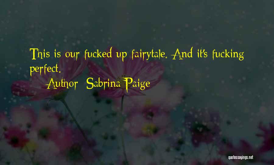 Sabrina Paige Quotes 743260