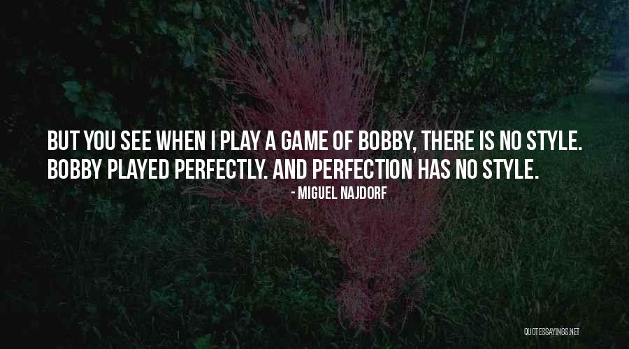 Sabrina Smith Quotes By Miguel Najdorf Sabrina Smith Quotes By Miguel Najdorf