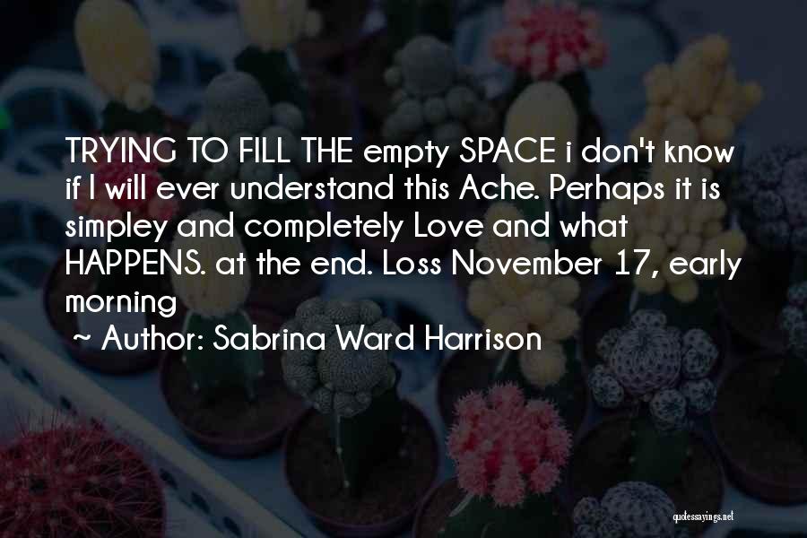 Sabrina Ward Harrison Quotes 1263309