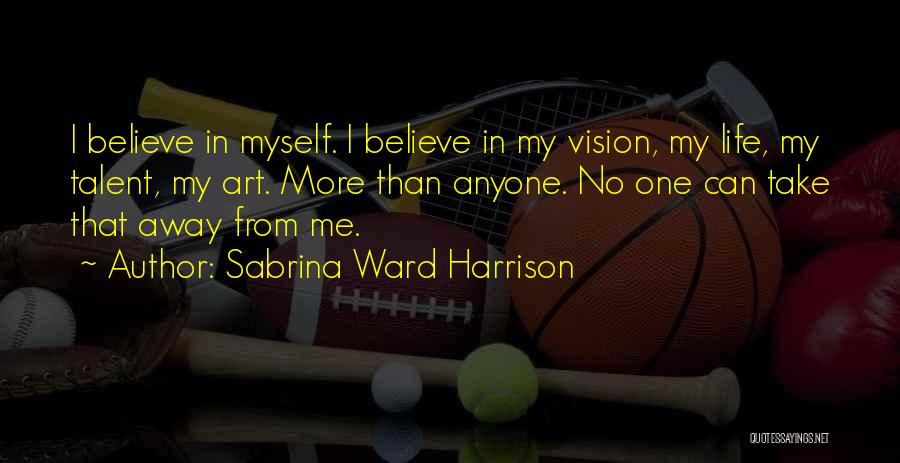 Sabrina Ward Harrison Quotes 1428364