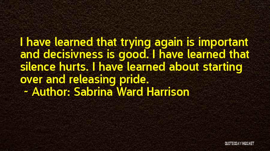 Sabrina Ward Harrison Quotes 411250