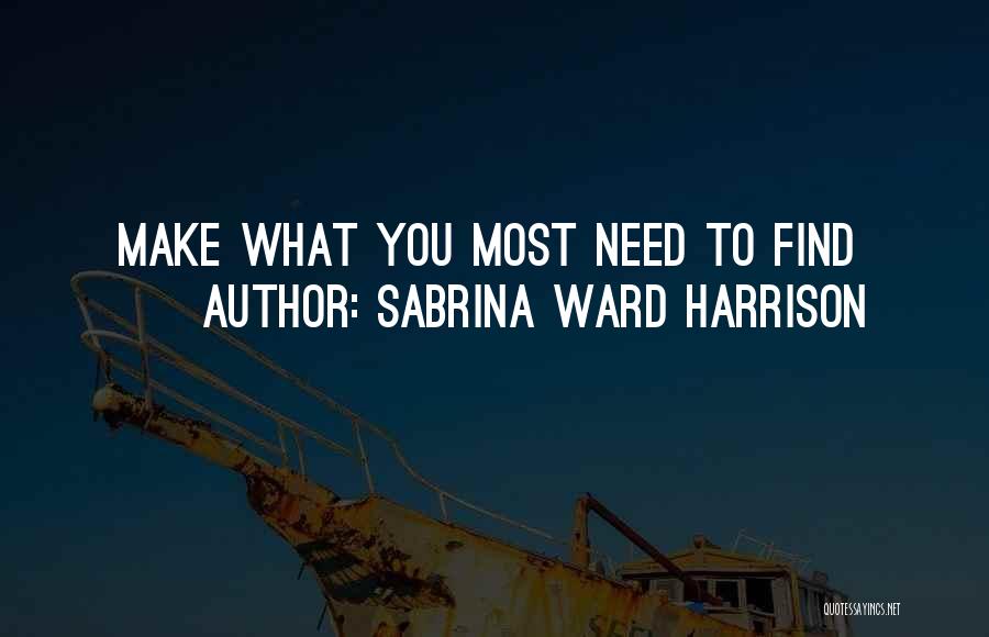 Sabrina Ward Harrison Quotes 895441