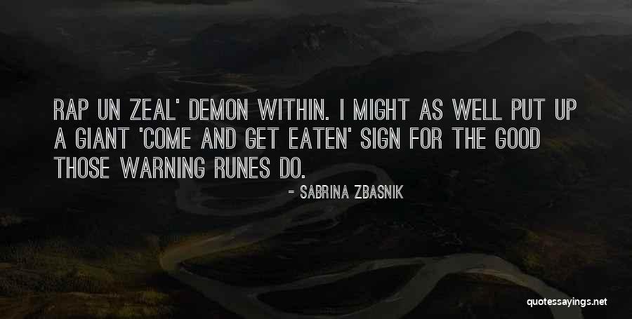 Sabrina Zbasnik Quotes 760107