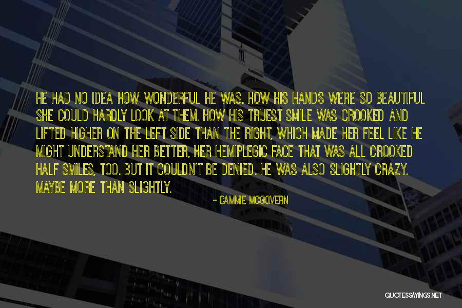 Sabrine Khan Quotes By Cammie McGovern Sabrine Khan Quotes By Cammie McGovern