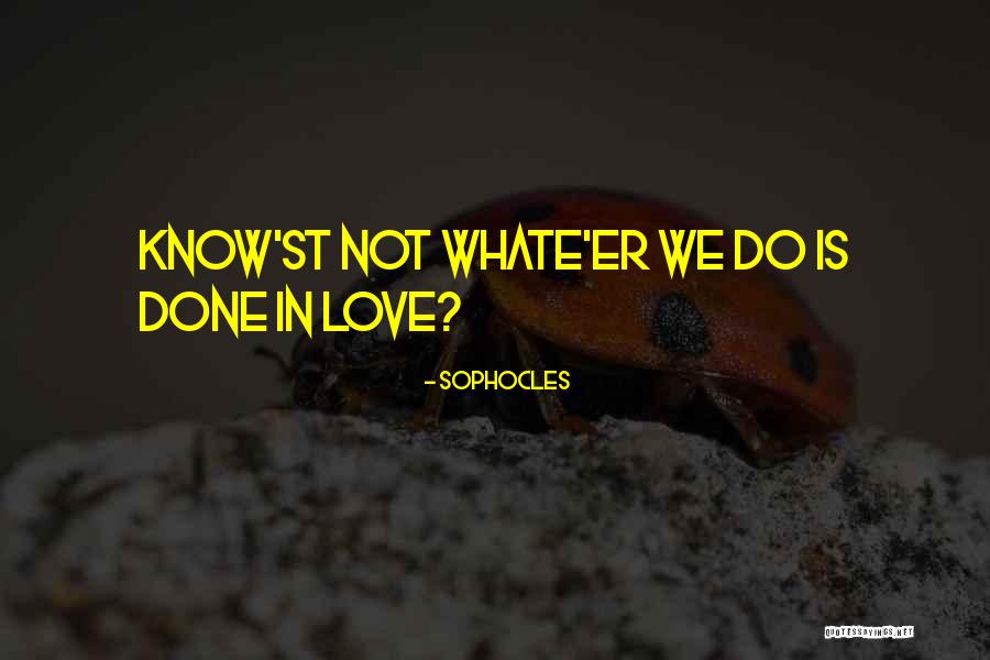 Sabrine Khan Quotes By Sophocles