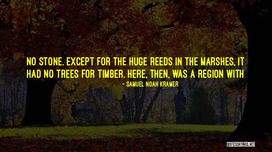 Sabrinin Quotes By Samuel Noah Kramer Sabrinin Quotes By Samuel Noah Kramer