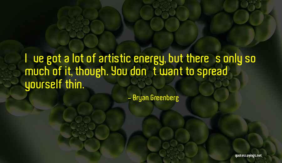 Sabriscan Quotes By Bryan Greenberg Sabriscan Quotes By Bryan Greenberg