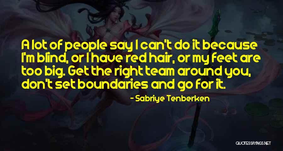 Sabriye Tenberken Quotes 1846333