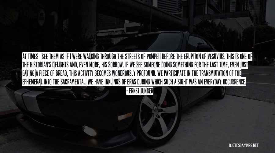 Sabryna Mongeon Quotes By Ernst Junger Sabryna Mongeon Quotes By Ernst Junger