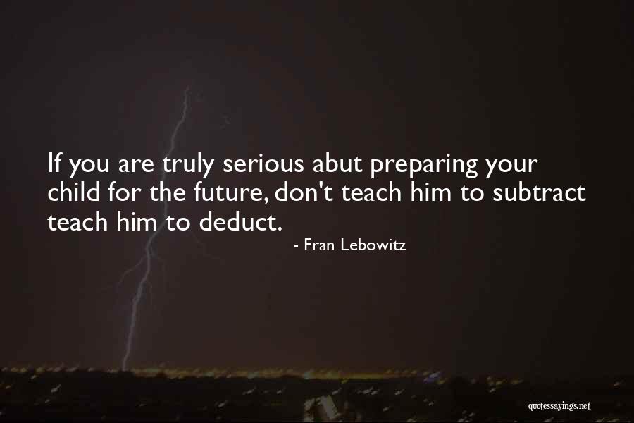 Sabuco De Milho Quotes By Fran Lebowitz Sabuco De Milho Quotes By Fran Lebowitz