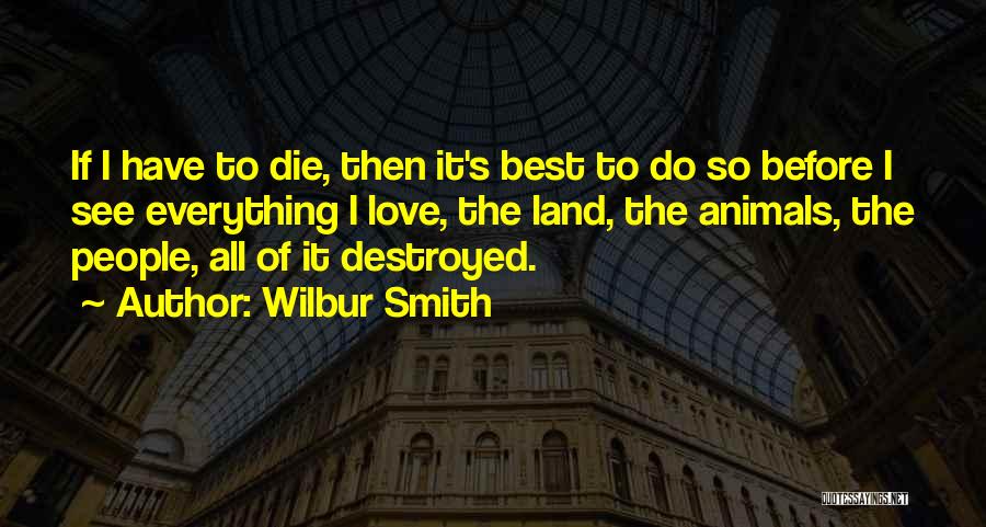 Sabuesos Serie Quotes By Wilbur Smith