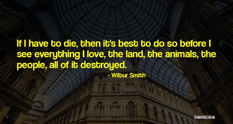 Sabuesos Serie Quotes By Wilbur Smith