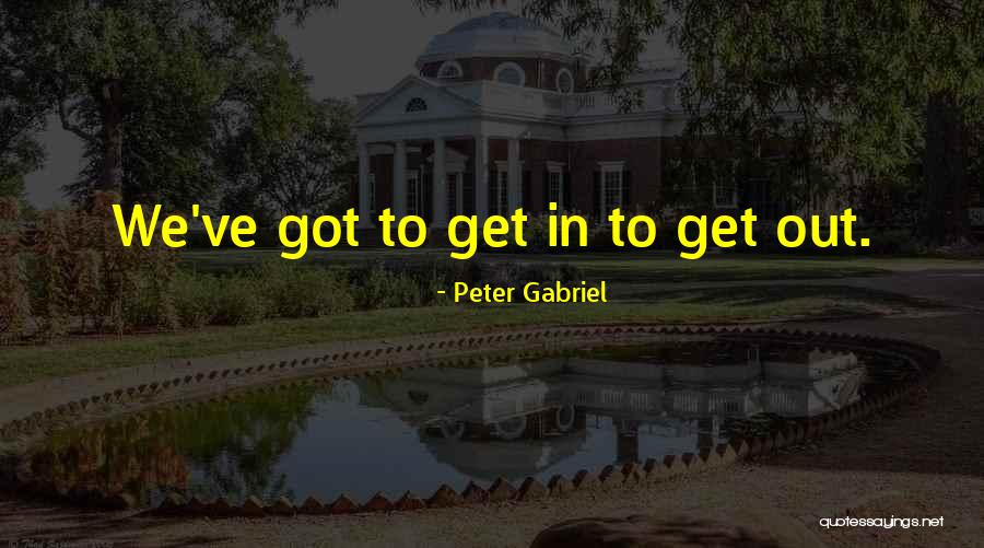 Sabuesos Vet Quotes By Peter Gabriel Sabuesos Vet Quotes By Peter Gabriel