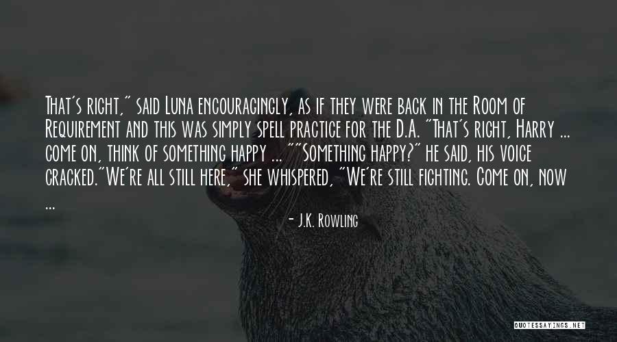 Sacamostress Quotes By J.K. Rowling Sacamostress Quotes By J.K. Rowling