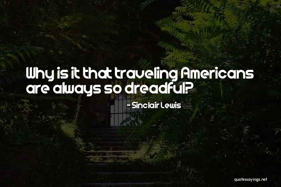 Sacana Video Quotes By Sinclair Lewis Sacana Video Quotes By Sinclair Lewis