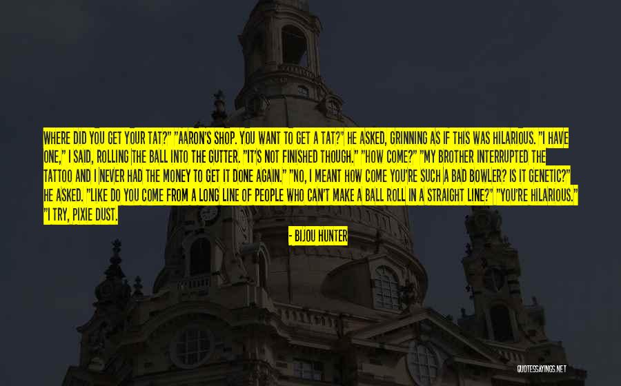 Sacar Quotes By Bijou Hunter Sacar Quotes By Bijou Hunter