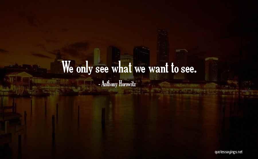 Sacarle La Quotes By Anthony Horowitz Sacarle La Quotes By Anthony Horowitz