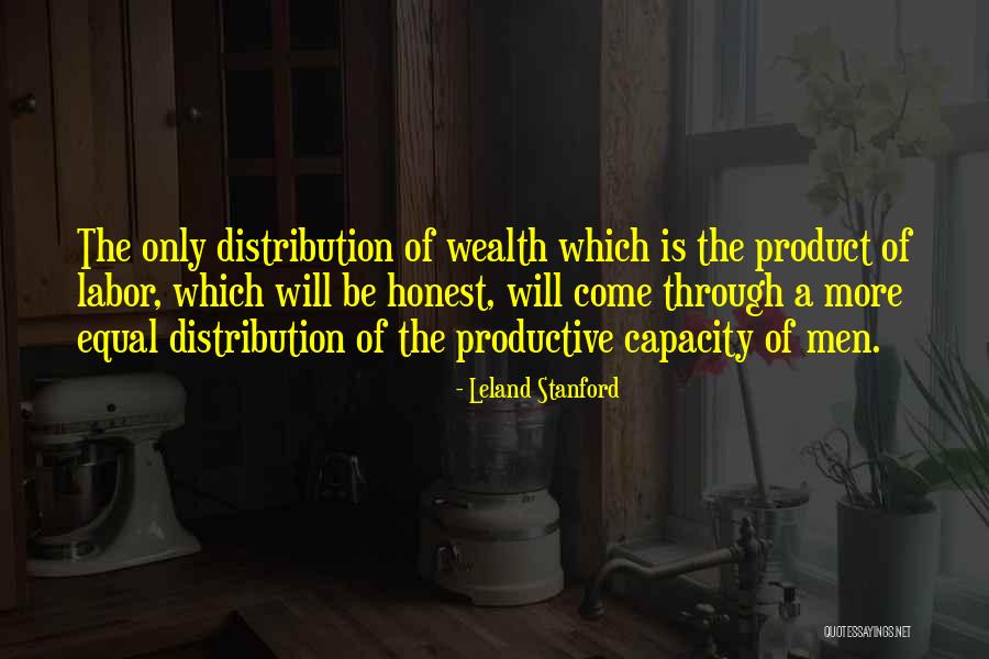 Sacarle Sangre Quotes By Leland Stanford Sacarle Sangre Quotes By Leland Stanford