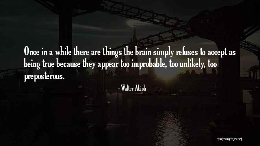 Sacarle Sangre Quotes By Walter Abish Sacarle Sangre Quotes By Walter Abish