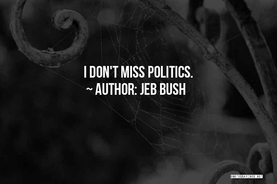 Sacarse Los Trapitos Quotes By Jeb Bush