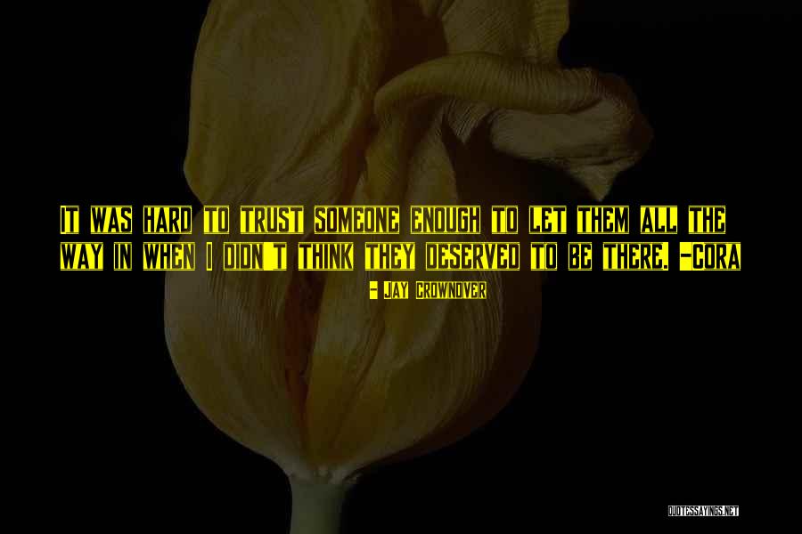 Sacastes Quotes By Jay Crownover