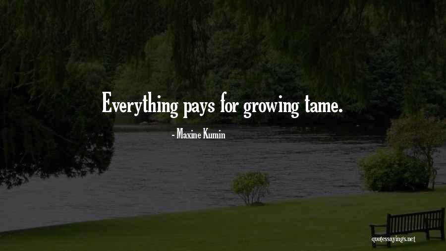 Sacastes Quotes By Maxine Kumin