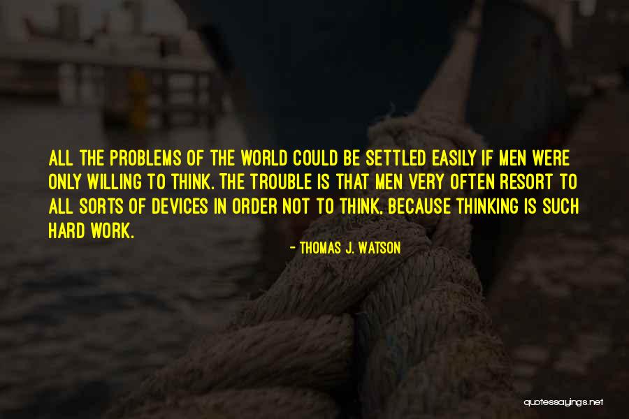 Sacastes Quotes By Thomas J. Watson
