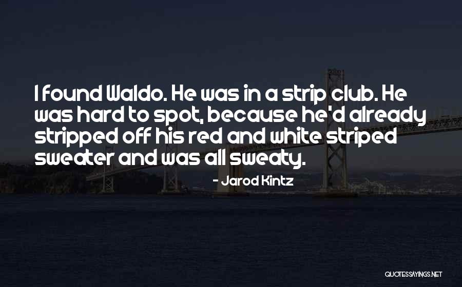 Saccadic Dysfunction Quotes By Jarod Kintz Saccadic Dysfunction Quotes By Jarod Kintz