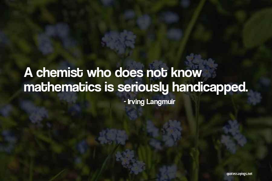 Saccheri Legendre Quotes By Irving Langmuir Saccheri Legendre Quotes By Irving Langmuir