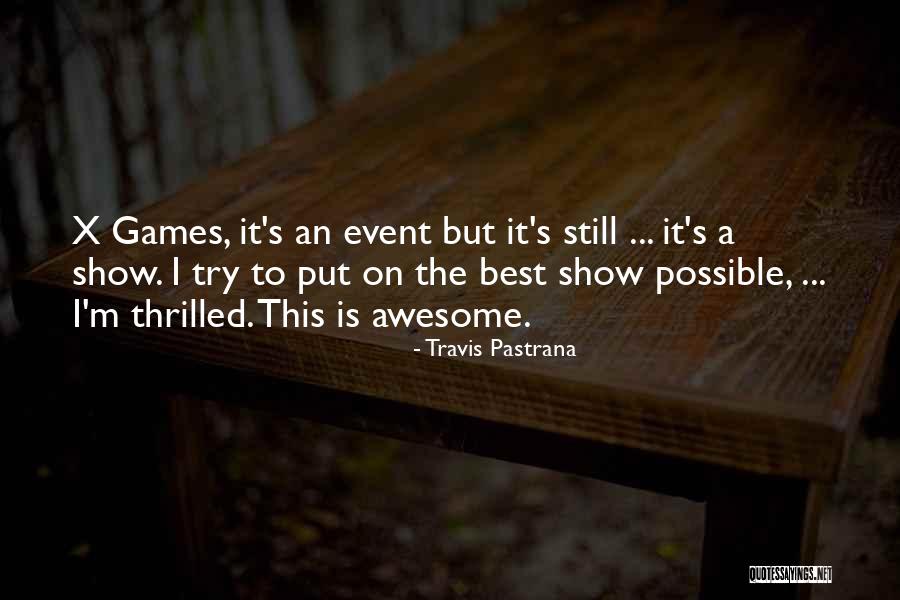 Saccomano Quotes By Travis Pastrana Saccomano Quotes By Travis Pastrana