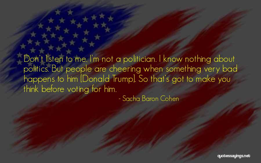 Sacha Baron Cohen Quotes 105090