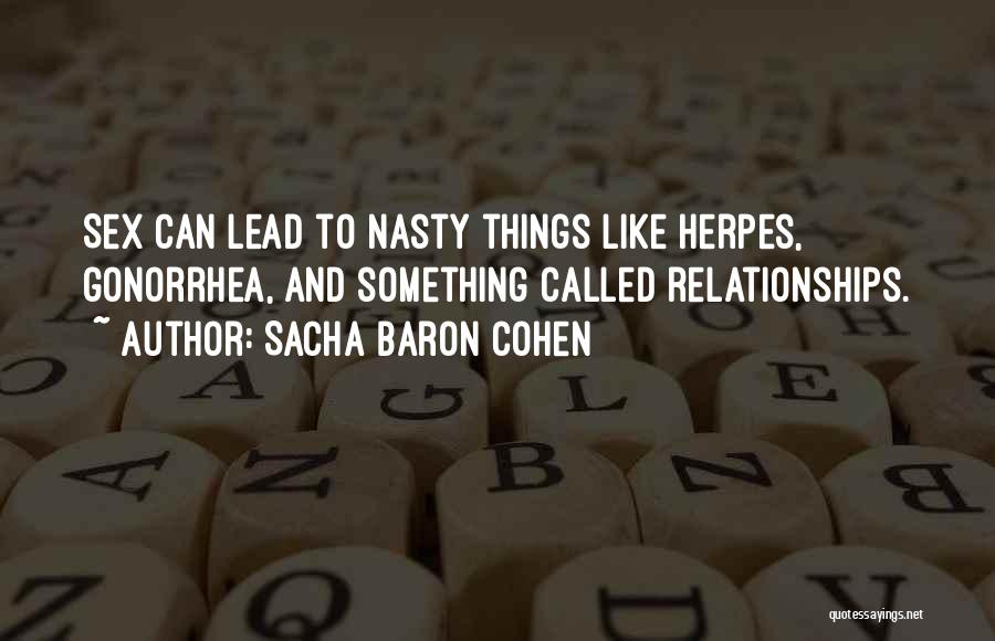 Sacha Baron Cohen Quotes 2102671