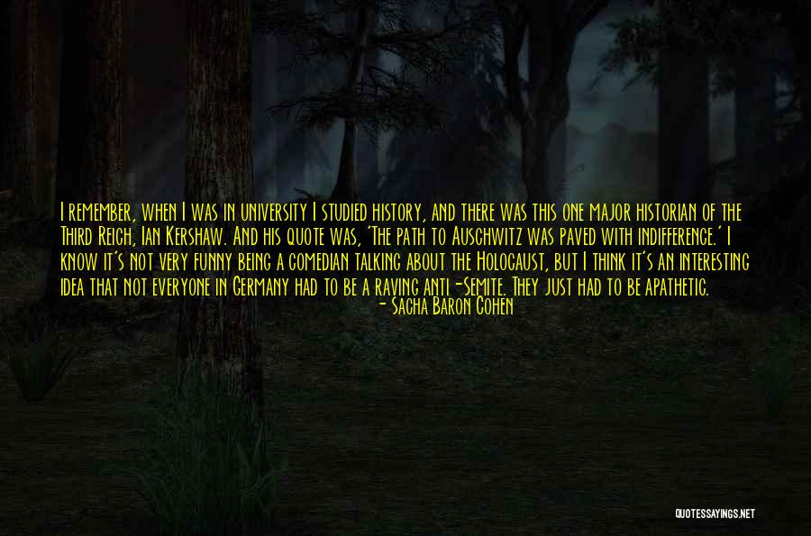 Sacha Baron Cohen Quotes 368318 Sacha Baron Cohen Quotes 368318
