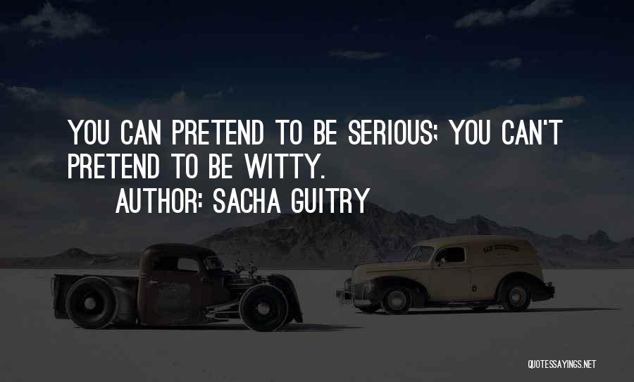 Sacha Guitry Quotes 1218220