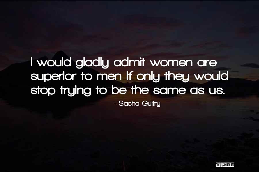 Sacha Guitry Quotes 1227568