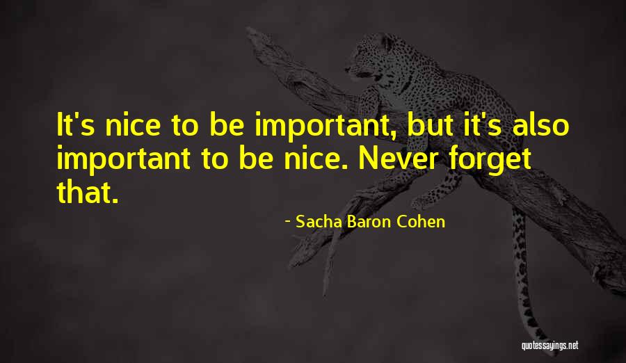 Sacha Quotes By Sacha Baron Cohen Sacha Quotes By Sacha Baron Cohen