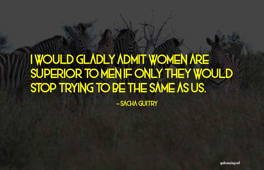 Sacha Quotes By Sacha Guitry Sacha Quotes By Sacha Guitry