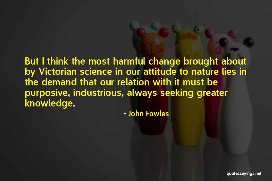 Sachalone Quotes By John Fowles Sachalone Quotes By John Fowles