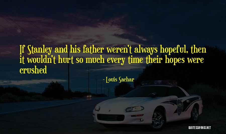 Sachar Quotes By Louis Sachar Sachar Quotes By Louis Sachar