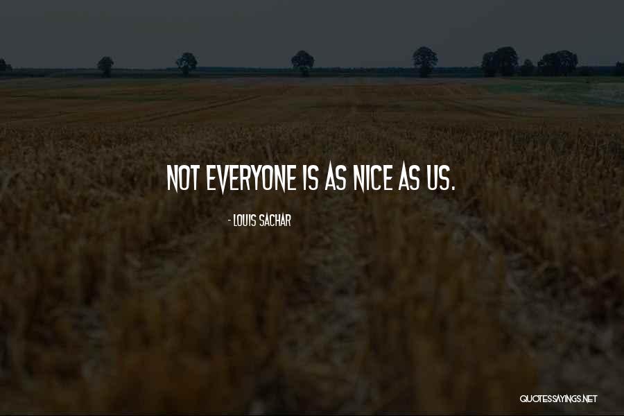 Sachar Quotes By Louis Sachar Sachar Quotes By Louis Sachar