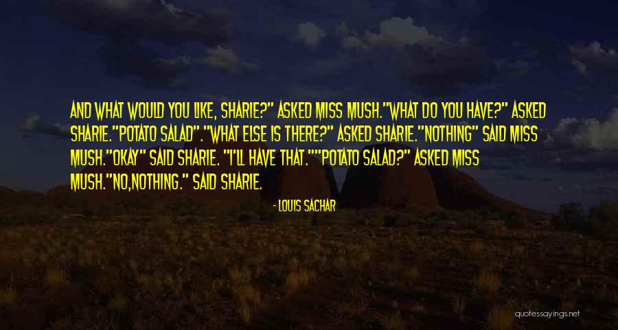 Sachar Quotes By Louis Sachar Sachar Quotes By Louis Sachar